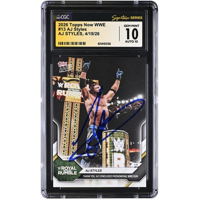 AJ Styles WWE Autographed 2026 Topps Now WWE #13 CGC Fanatics Witnessed Authenticated 10/10 Card