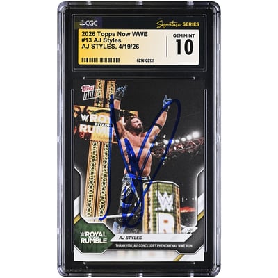 AJ Styles WWE Autographed 2026 Topps Now WWE #13 CGC Fanatics Witnessed Authenticated GEM MINT 10 Card
