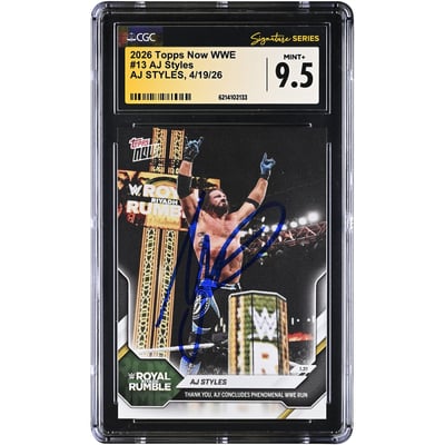 AJ Styles WWE Autographed 2026 Topps Now WWE #13 CGC Fanatics Witnessed Authenticated MINT+ 9.5 Card