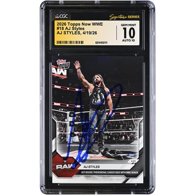 AJ Styles WWE Autographed 2026 Topps Now WWE #18 CGC Fanatics Witnessed Authenticated 10/10 Card