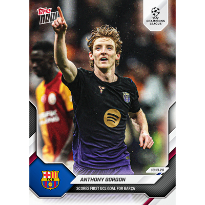 Anthony Gordon - 2026-27 UCL Topps NOW® - Card 23