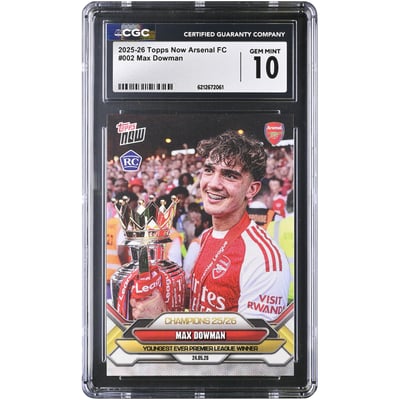 Max Dowman Arsenal 2025-26 Topps Now Arsenal FC Champions 25/26 #2 CGC Authenticated GEM MINT 10 Rookie Card 