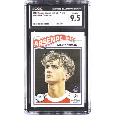 Max Dowman Arsenal 2026 Topps Living Set UEFA CC #869 CGC Authenticated 9.5 Card