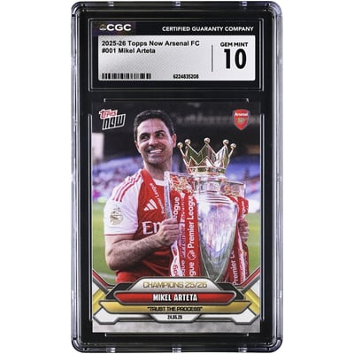 Mikel Arteta Arsenal 2025-26 Topps Now Arsenal FC Champions 25/26 #1 CGC Authenticated GEM MINT 10 Card
