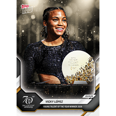Vicky López - 2026 Ballon d'Or Topps NOW® - Card 3 - LOOK FOR AUTOS & RELICS