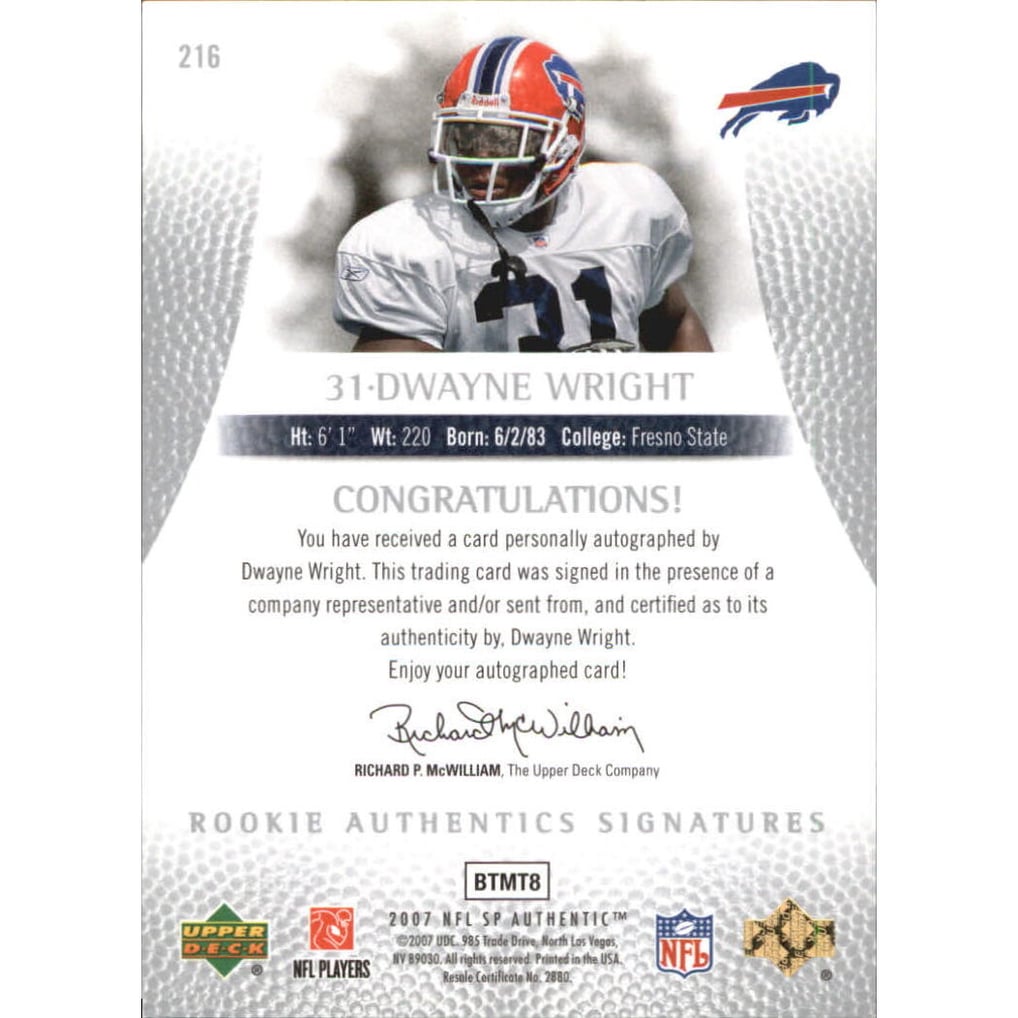 2007 SP Authentic #216 Dwayne Wright AU RC