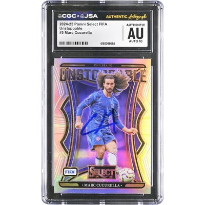 Marc Cucurella Chelsea Autographed 2024-25 Panini Select FIFA Unstoppable #5 CGC Authenticated AUTO 10 Card
