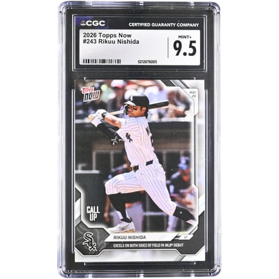 Rikuu Nishida Chicago White Sox 2026 Topps Now Call Up #243 CGC Authenticated MINT+ 9.5 Card