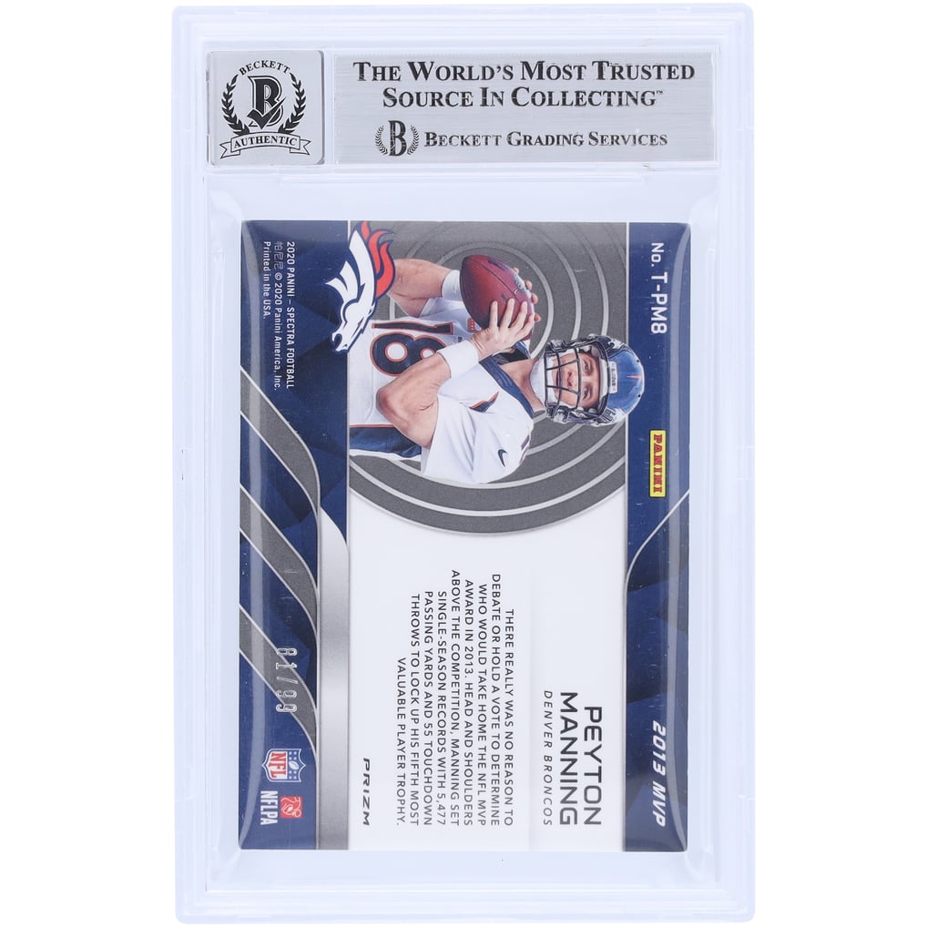 Peyton Manning Denver Broncos Autographed 2020 Panini Spectra Tribute 2013 MVP #T-PM8 #/99 Beckett Fanatics Witnessed Authenticated 10 Card 