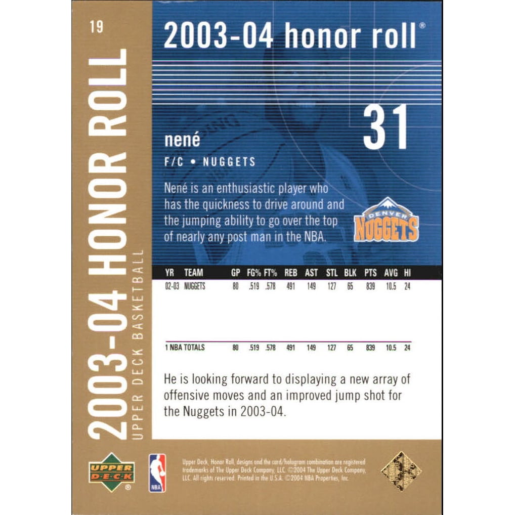 2003-04 Upper Deck Honor Roll Gold #19 Nene