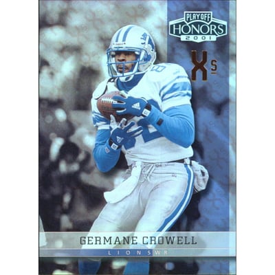 2001 Playoff Honors X's and O's #73 Germane Crowell/50