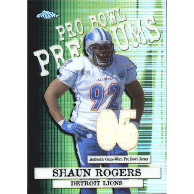 2005 Topps Chrome Pro Bowl Jerseys #PBPSR Shaun Rogers D