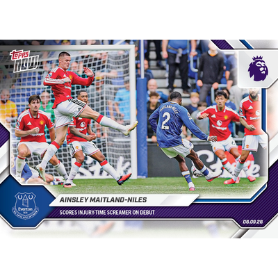 Ainsley Maitland-Niles - 2026-27 Premier League Topps NOW® - Card 20