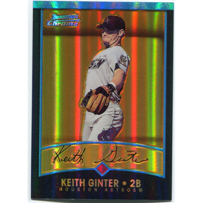 2001 Bowman Chrome Gold Refractors #265 Keith Ginter