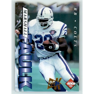 1995 Collector's Edge 22K Gold Die Cuts #82 Marshall Faulk
