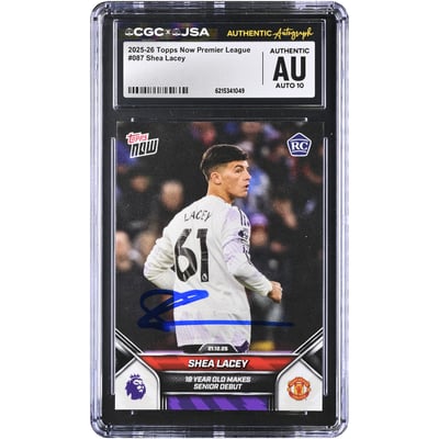 Shea Lacey Manchester United Autographed 2025-26 Topps Now Premier League #87 CGC Authenticated AUTO 10 Rookie Card