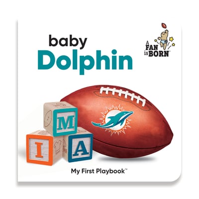Miami Dolphins WinCraft Toddler A Fan Is Born Baby Board Book