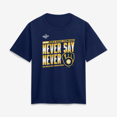 Milwaukee Brewers Women's 2026 World Series Champions Never Say Never T-Shirt - Navy