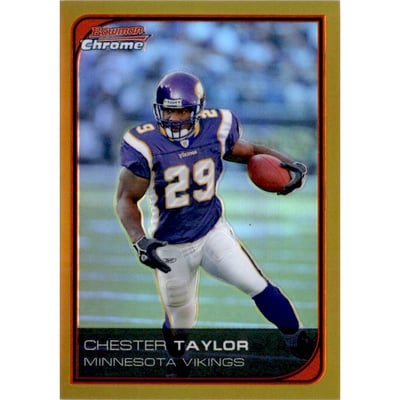 2006 Bowman Chrome Gold Refractors #192 Chester Taylor