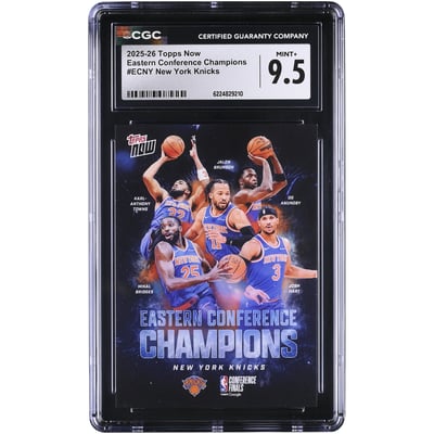  New York Knicks 2025-26 Topps Now Eastern Conference Champions #ECNY CGC Authenticated MINT+ 9.5 Card
