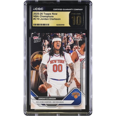 Jordan Clarkson New York Knicks 2025-26 Topps Now 25-26 NBA Champions #C10 CGC Authenticated PRISTINE 10 Card