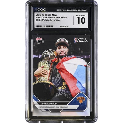 Jose Alvarado New York Knicks 2025-26 Topps Now NBA Champions Short Prints #C9-SP CGC Authenticated GEM MINT 10 Card
