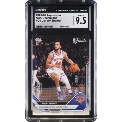 Landry Shamet New York Knicks 2025-26 Topps Now 25-26 NBA Champions #C6 CGC Authenticated MINT+ 9.5 Card