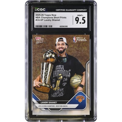 Landry Shamet New York Knicks 2025-26 Topps Now NBA Champions Short Prints #C6-SP CGC Authenticated MINT+ 9.5 Card