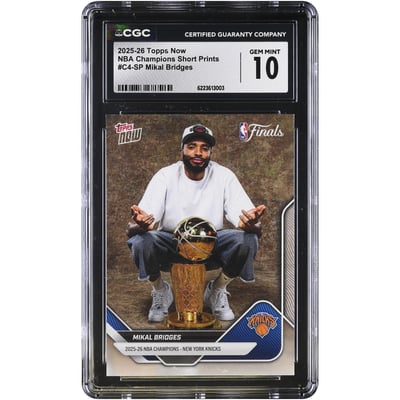 Mikal Bridges New York Knicks 2025-26 Topps Now NBA Champions Short Prints #C4-SP CGC Authenticated GEM MINT 10 Card
