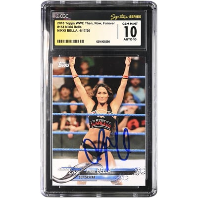 Nikki Bella WWE Autographed 2018 Topps Then, Now, Forever #154 CGC Fanatics Witnessed Authenticated 10/10 Card