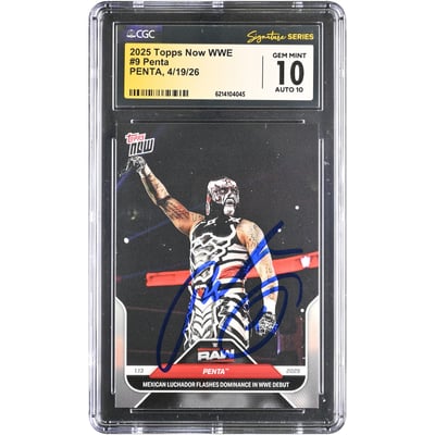 Penta WWE Autographed 2025 Topps Now WWE Debut #9 CGC Fanatics Witnessed Authenticated 10/10 Card