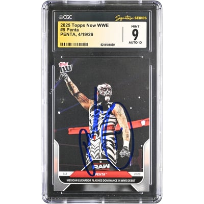 Penta WWE Autographed 2025 Topps Now WWE Debut #9 CGC Fanatics Witnessed Authenticated 9/10 Card