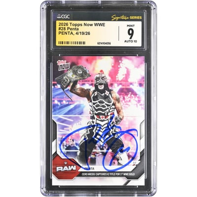 Penta WWE Autographed 2026 Topps Now WWE 1st WWE Gold #28 CGC Fanatics Witnessed Authenticated 9/10 Card