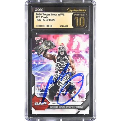 Penta WWE Autographed 2026 Topps Now WWE 1st WWE Gold #28 CGC Fanatics Witnessed Authenticated PRISTINE 10 Card
