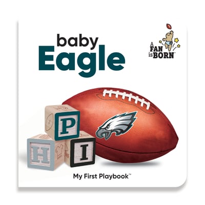 Philadelphia Eagles WinCraft Toddler A Fan Is Born Baby Board Book