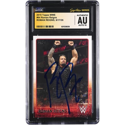 Roman Reigns WWE Autographed 2015 Topps WWE #64 CGC Fanatics Witnessed Authenticated AUTO 10 Card