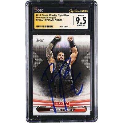 Roman Reigns WWE Autographed 2019 Topps Monday Night Raw #60 CGC Fanatics Witnessed Authenticated 9.5/10 Card