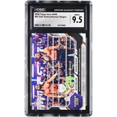 Seth Rollins & Roman Reigns WWE 2026 Topps Now WWE Shield Brothers Close Final Chapter Following Instant Classic #84 CGC Authenticated MINT+ 9.5 Card 