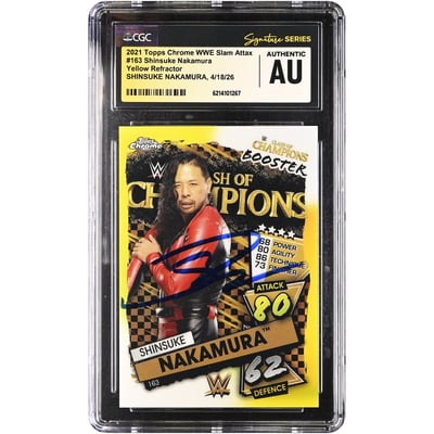 Shinsuke Nakamura WWE Autographed 2021 Topps Chrome Slam Attax Yellow Refractor #163 #/99 CGC Fanatics Witnessed Authenticated Card