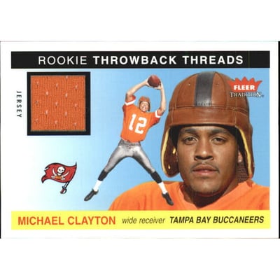 2004 Fleer Tradition Rookie Throwback Threads Jerseys #TTMC Michael Clayton