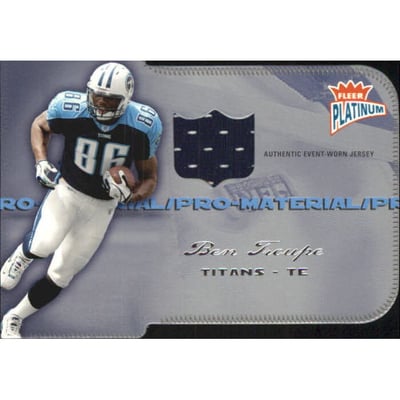 2004 Fleer Platinum Pro Material Jerseys Die Cut #PMBT Ben Troupe