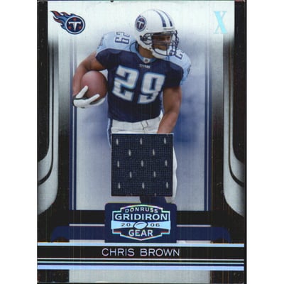 2006 Donruss Gridiron Gear Jerseys X's #98 Chris Brown/100