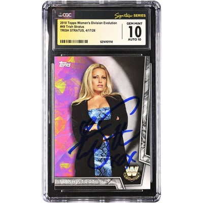 Trish Stratus WWE Autographed 2018 Topps Women's Division Evolution #49 CGC Fanatics Witnessed Authenticated 10/10 Card